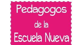 Timeline: Pedagogos de la Escuela Nueva