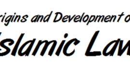 Timeline: Origins and Development of Islamic Law