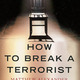 How to break a terrorist