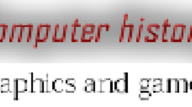 Timeline: Brief timeline of graphics and games