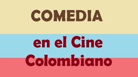 Timeline: Cine de género - COMEDIA - Historia del cine colombiano