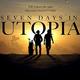 Seven days in utopia