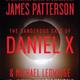 The dangerous days of daniel x james patterson michael ledwidge unabridged compact discs hachette audio books