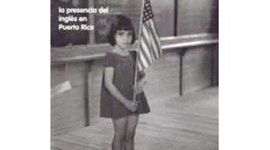 Timeline: The language Education Policy in Puerto Rico