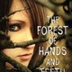 The forest of hands and teeth