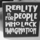 Black and white imagination quote quotes reality favim.com 314035