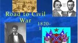 Timeline: Important Events: The Road to the Civil War