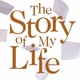 The story of my life 1