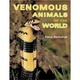 Venomous animals of the world