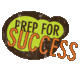 Prep for success