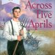 Across five aprils