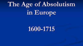 Timeline: The Age of Absolutism