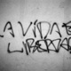 La vida es libertad