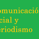 Comunicacionsocialyperiodismo