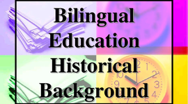 Timeline: The Timeline on How Bilingual  Education Has Changed