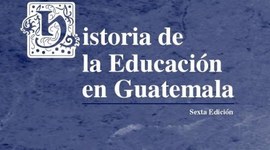 Timeline: Historia de la Educacion en Guatemala