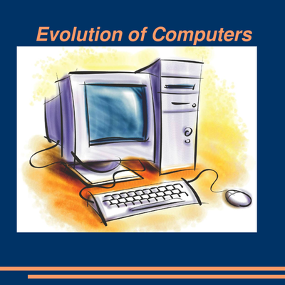 Timeline: Computer Evolution