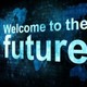 14594978 welcometothefuture 03112013final1 300x225
