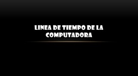 Timeline: linea del tiempo computadores