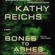 Bones to ashes