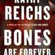 Bones are forever