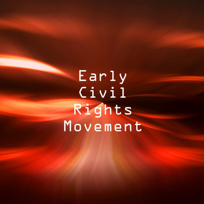 Timeline: Early Civil Rights Timeline