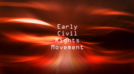 Timeline: Early Civil Rights Timeline