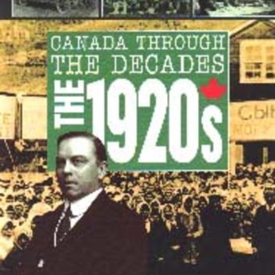 Timeline: Canada during the Interwar Years (1918-1939)