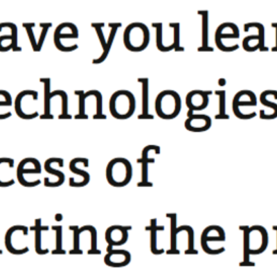 Timeline: What have you learnt about technologies from the process of constructing the product?