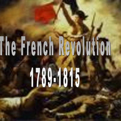 Timeline: 8.1 French Revolution Timeline