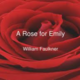 Rose for emily