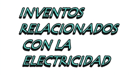Timeline: INVENTOS ELÉCTRICOS