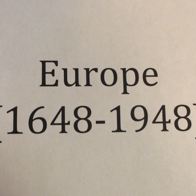 Timeline: A Europe Changed: Shifting Perceptions of the Relationship Between Different Socio-Economic Groups and of Hierarchical Structure in European Society from 1648 to 1948