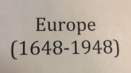 Timeline: A Europe Changed: Shifting Perceptions of the Relationship Between Different Socio-Economic Groups and of Hierarchical Structure in European Society from 1648 to 1948