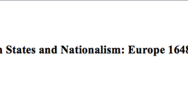 Timeline: Nation States and Nationalism: A Unifying and Dividing Power (Europe 1648-1948)