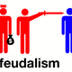 Feudalism