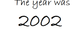 Timeline: The Year I Was Born (2002)