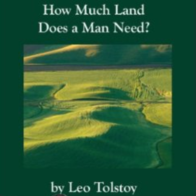 Timeline: How Much Land Does a Man Need?