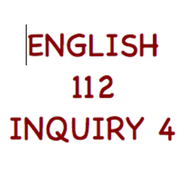 Timeline: English 112 Inquiry 4 Timeline