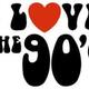 I love the 90