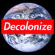 Decolonize earth