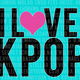 I love kpop by pjope d4vz08o