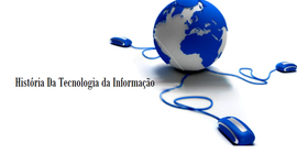 Timeline: História Das Tic