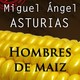 Hombres de maiz 6