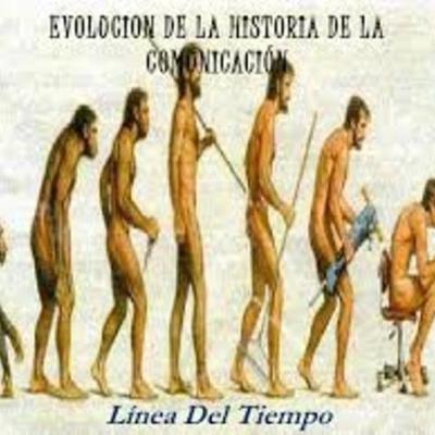 Timeline: LA EVOLUCION DE LA COMUNICACION