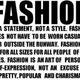 Fashion
