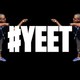 Yeet