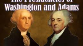 Timeline: Major Events for Washington & Adams