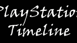 Timeline: My PlayStation Timeline