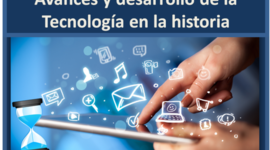 Timeline: Avance y desarrollo de la Tecnología en la historia